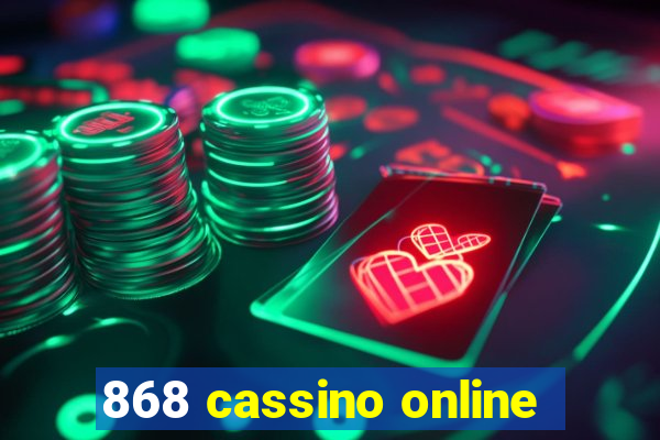 868 cassino online